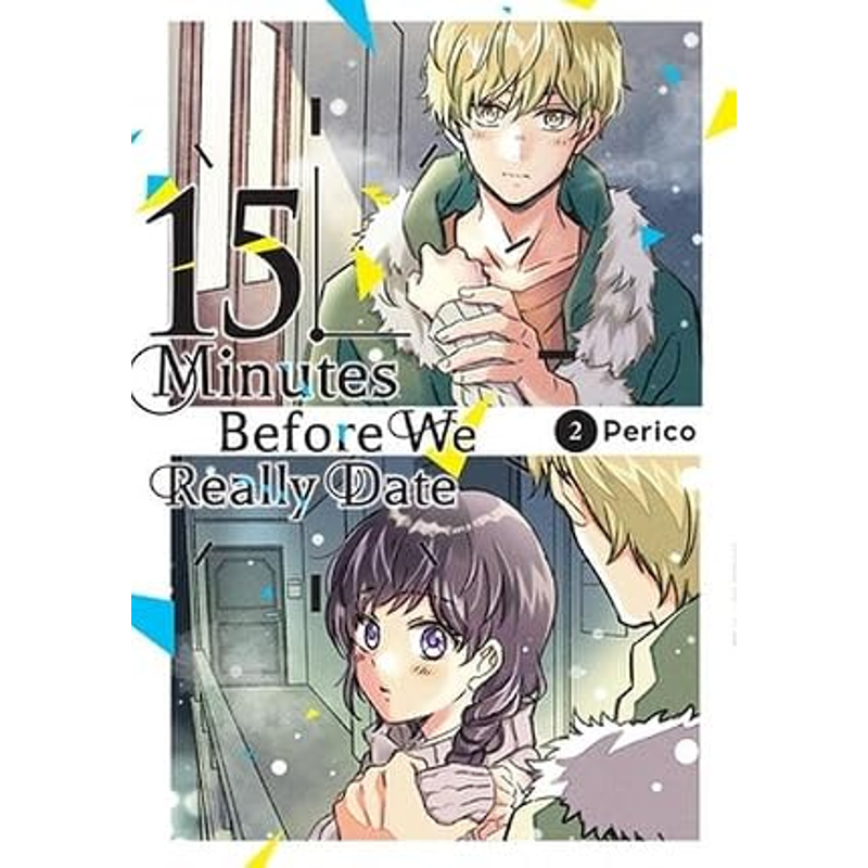 15 Minutes Before We Really Date, Vol. 2