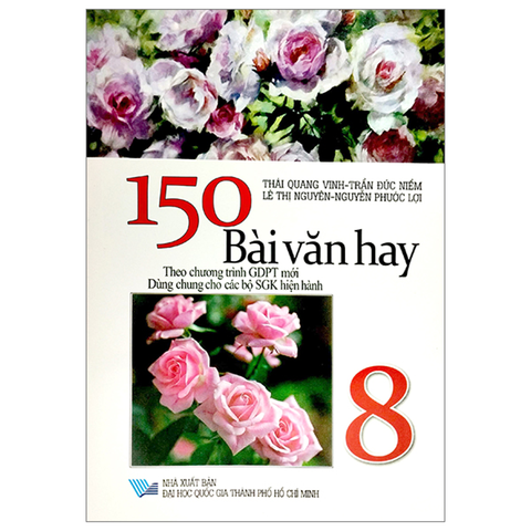150 Bài Văn Hay 8 (Dùng Chung Các Bộ Sgk)