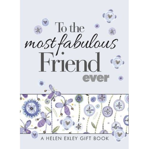 To the Most Fabulous Friend Ever