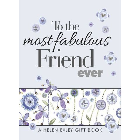 To the Most Fabulous Friend Ever