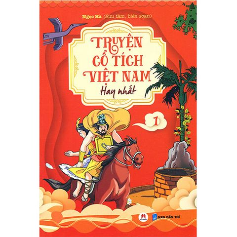 Truyện Cổ Tích Việt Nam Hay Nhất - Tập 1