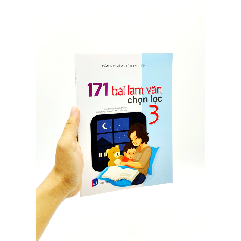 171 Bài Làm Văn Chọn Lọc 3 (Dùng Chung Cho 3 Bộ Sách)