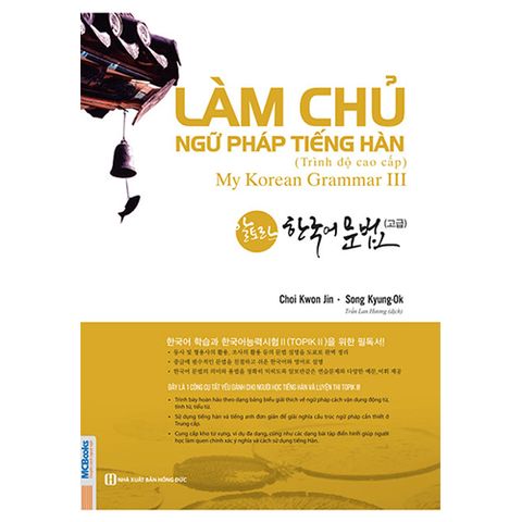 Làm Chủ Ngữ Pháp Tiếng Hàn (Trình Độ Cao Cấp)