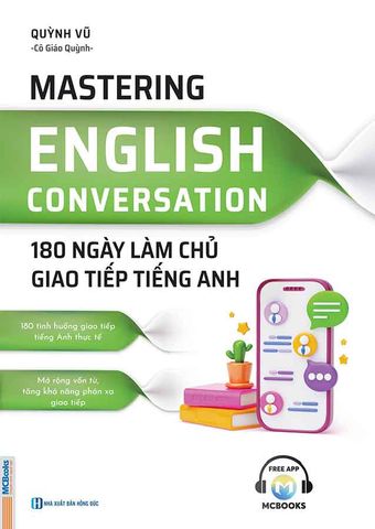 Mastering English Conversation - 180 Ngày Làm Chủ Giao Tiếp Tiếng Anh