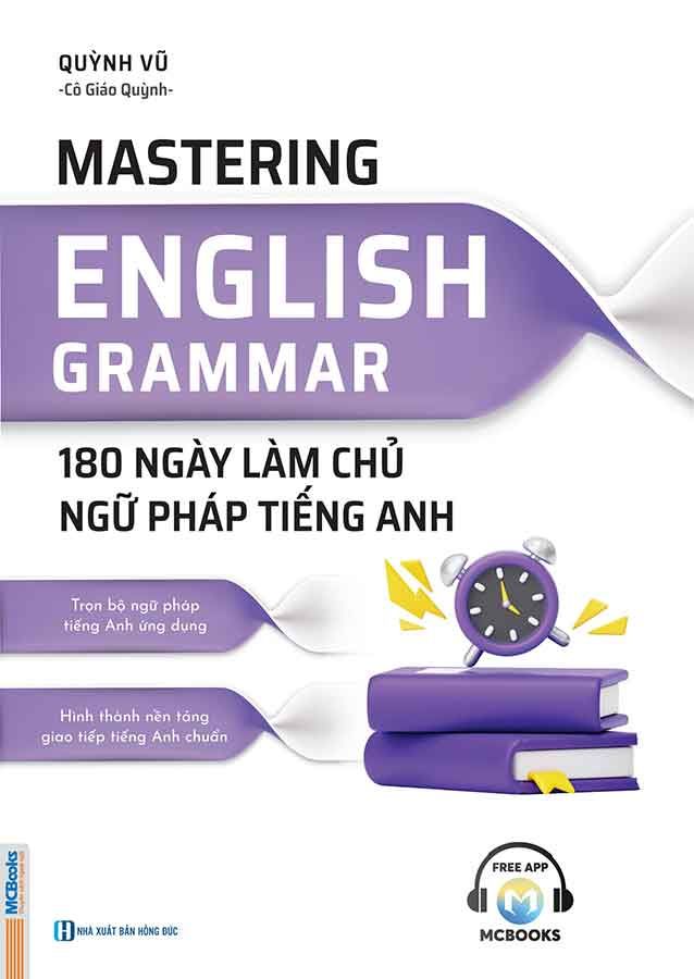 Mastering English Grammar - 180 Ngày Làm Chủ Ngữ Pháp Tiếng Anh