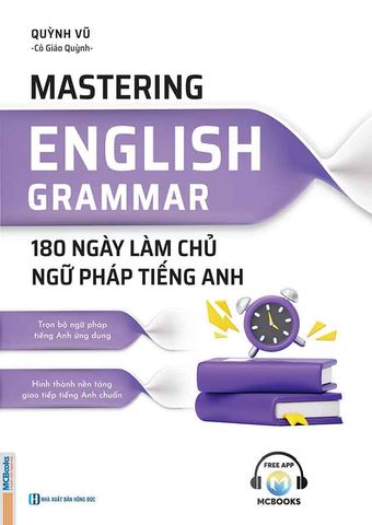 Mastering English Grammar - 180 Ngày Làm Chủ Ngữ Pháp Tiếng Anh