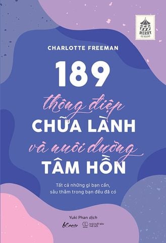 189 Thông Điệp Chữa Lành Và Nuôi Dưỡng Tâm Hồn