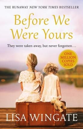 Before We Were Yours : a heartbreaking read based on a real-life story