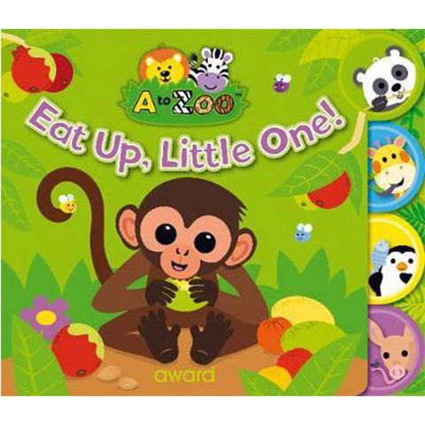 A to Zoo Tab Books: Eat Up, Little One