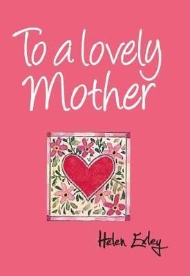 To A Lovely Mother