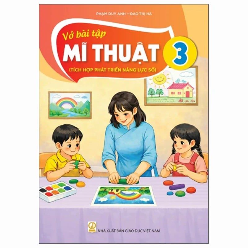 Vở Bài Tập Mĩ Thuật 3 (Tích Hợp Phát Triển Năng Lực Số)