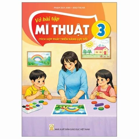 Vở Bài Tập Mĩ Thuật 3 (Tích Hợp Phát Triển Năng Lực Số)