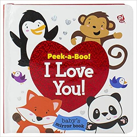 Peek-a-Boo! I Love You! Baby's Mirror Book Look and Find