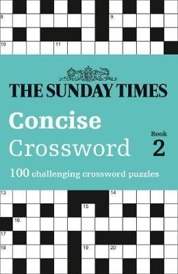 The Sunday Times Concise Crossword Book 2 : 100 Challenging Crossword Puzzles