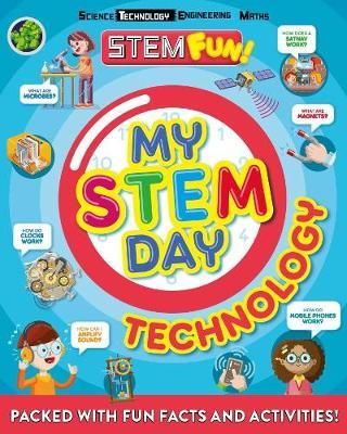 My STEM Day - Technology : Packed with fun facts and activities!
