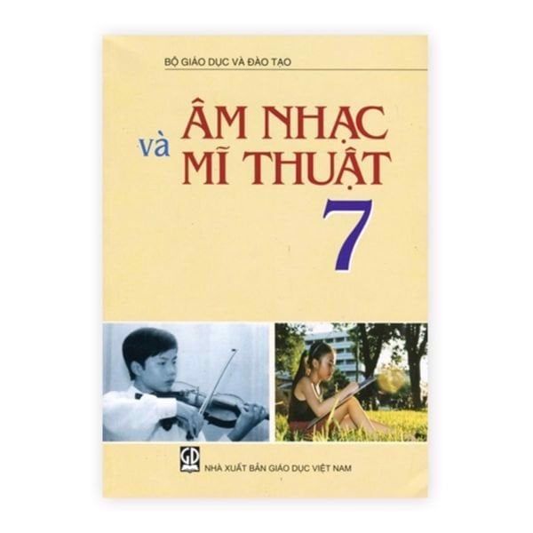 Âm Nhạc Và Mĩ Thuật - Lớp 7