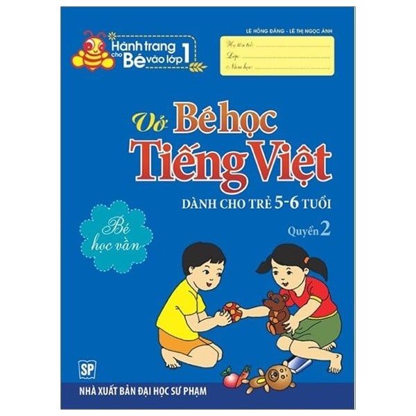 Hành Trang Bé Vào Lớp 1 - Vở Bé Học Tiếng Việt