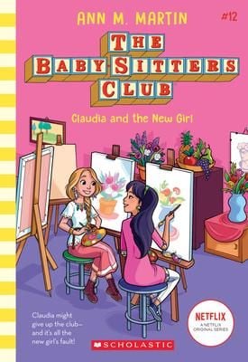 THE BABY-SITTERS CLUB #12: CLAUDIA AND THE NEW GIRL_SCHO US 0721
