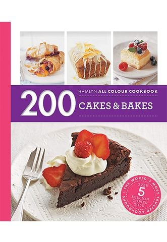 200 Cakes & Bakes: Hamlyn All Colour Cookbook