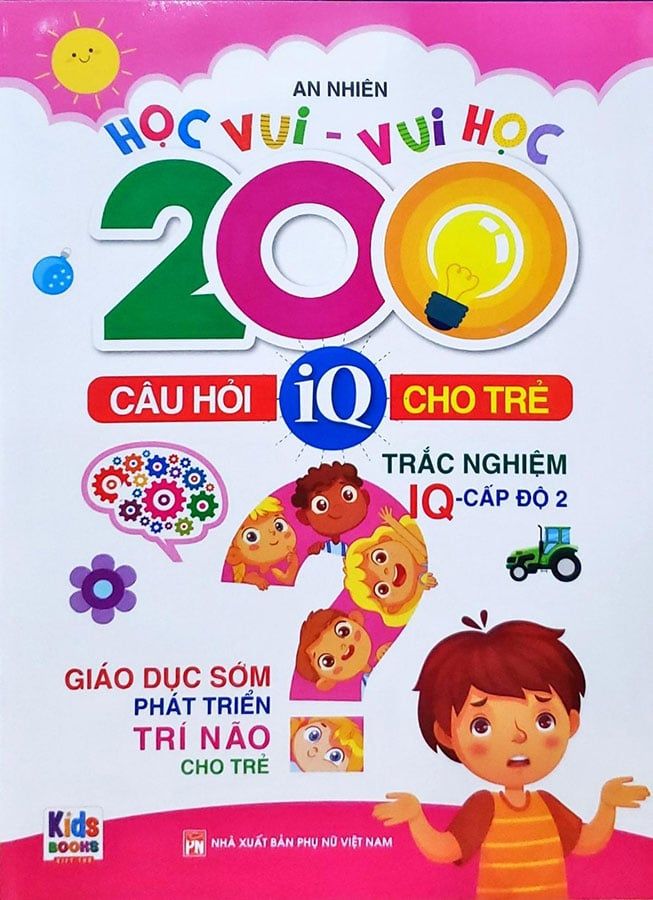 Học Vui - Vui Học – 200 Câu Hỏi IQ Cho Trẻ – Trắc Nghiệm IQ Cấp Độ 2