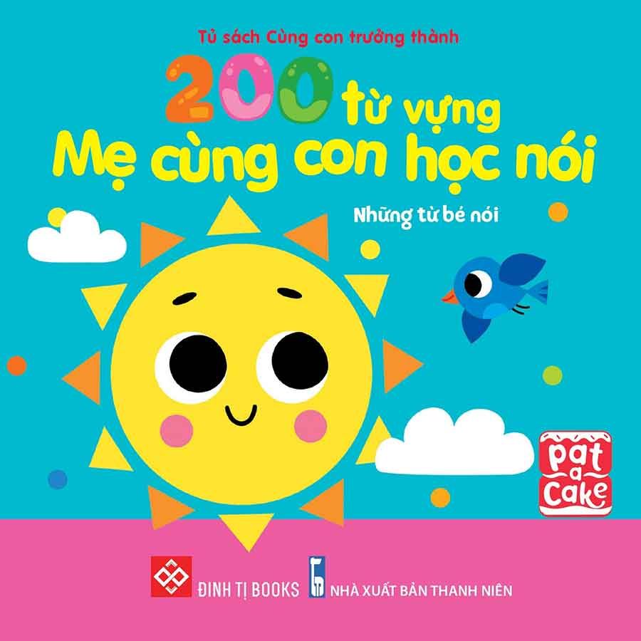 200 Từ Vựng Mẹ Cùng Con Học Nói - Những Từ Bé Nói