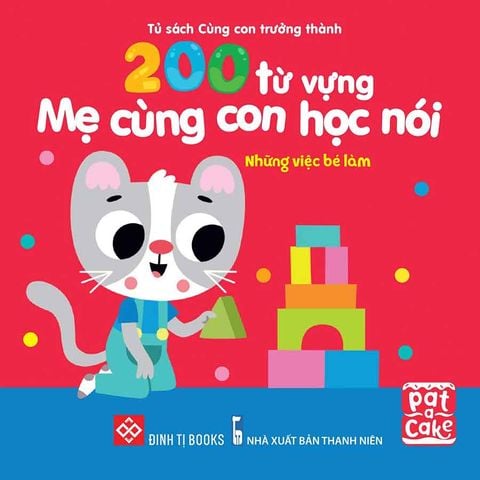 200 Từ Vựng Mẹ Cùng Con Học Nói - Những Việc Bé Làm