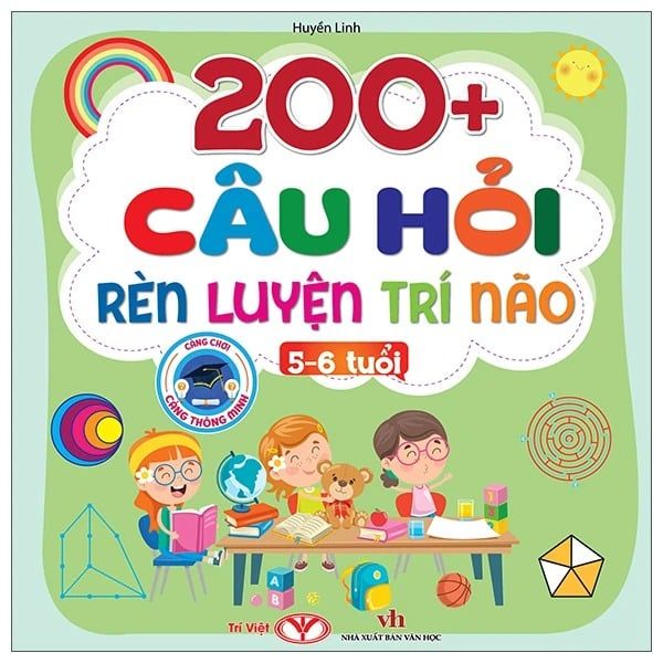 200+ Câu Hỏi Rèn Luyện Trí Não (5-6 Tuổi)