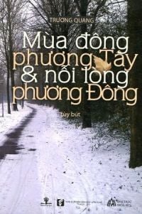 Mùa Đông Phương Tây & Nỗi Lòng Phương Đông (Tùy bút)