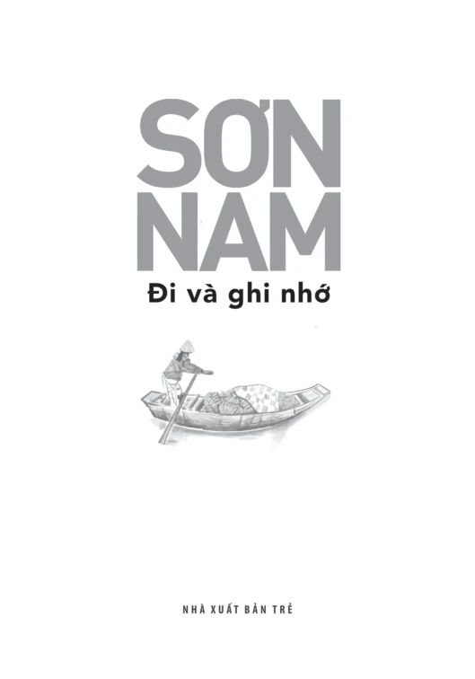 Sơn Nam - Đi Và Ghi Nhớ