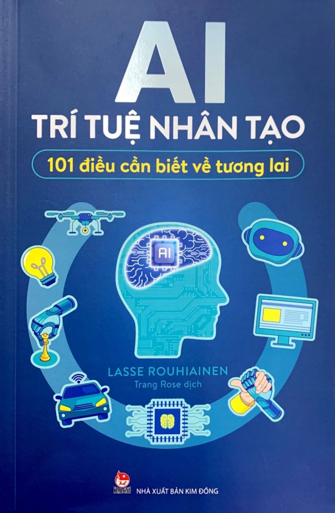 AI Trí Tuệ Nhân Tạo - 101 Điều Cần Biết Về Tương Lai