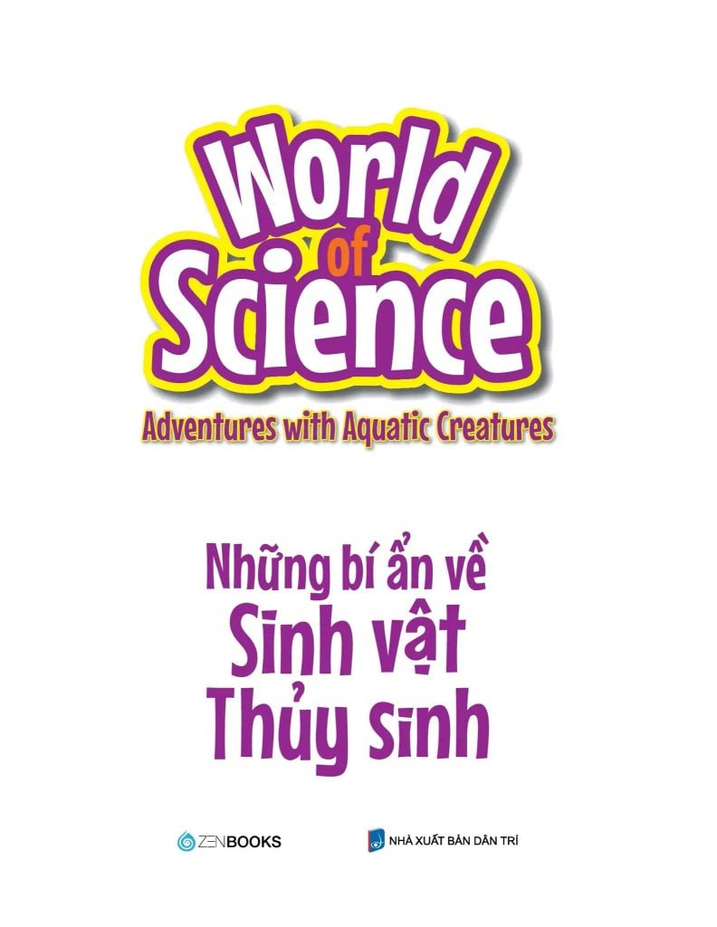 World Of Science - Làm Bạn Với Khoa Học - Những Bí Ẩn Về Sinh Vật Thủy Sinh