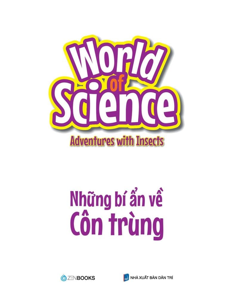 World Of Science - Làm Bạn Với Khoa Học - Những Bí Ẩn Về Côn Trùng