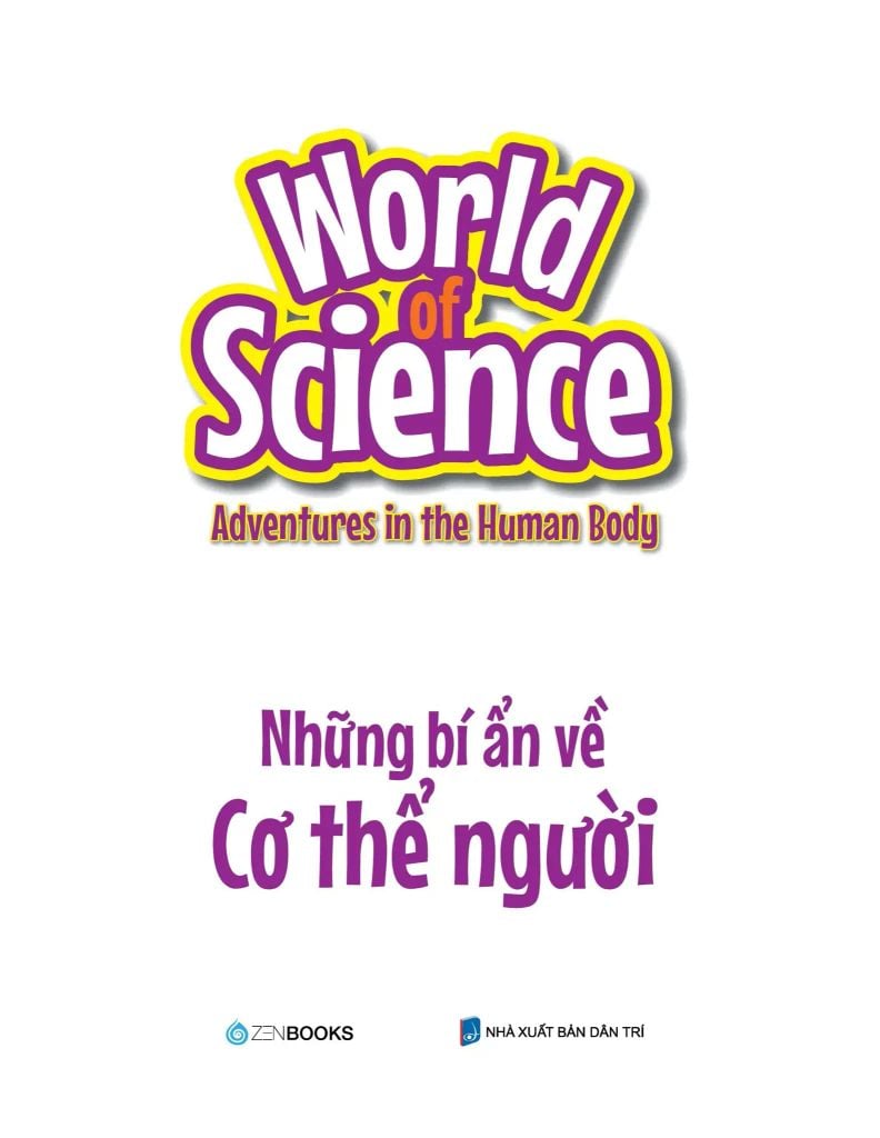 World Of Science - Làm Bạn Với Khoa Học - Những Bí Ẩn Về Cơ Thể Người