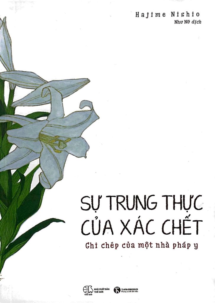 Sự Trung Thực Của Xác Chết - Ghi Chép Của Một Nhà Pháp Y