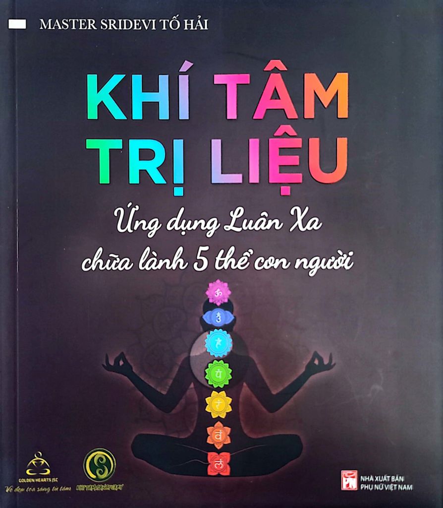 Khí Tâm Trị Liệu - Ứng Dụng Luân Xa Chữa Lành 5 Thể Con Người