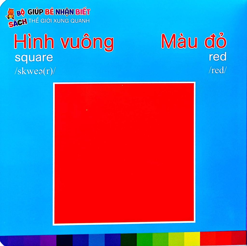 HÌNH DẠNG MÀU SẮC - BÉ NHẬN BIẾT THẾ GIỚI XUNG QUANH