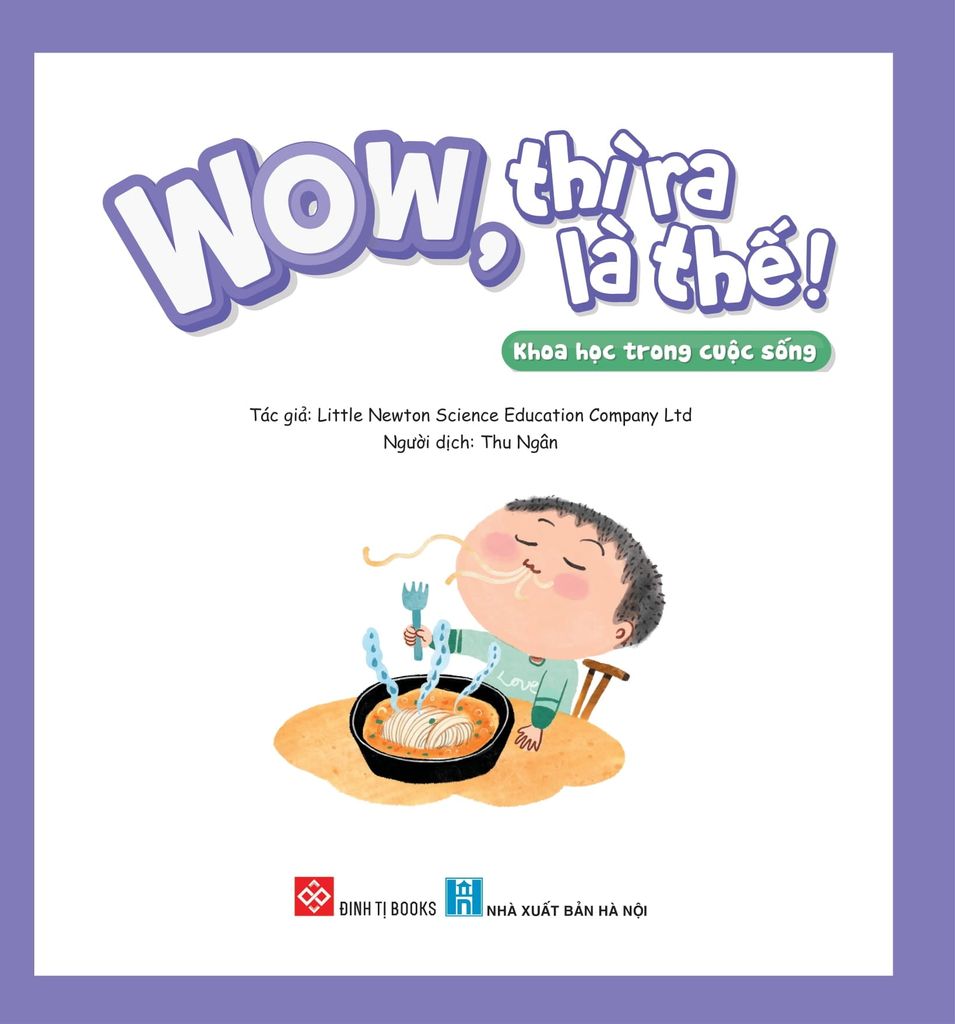 WOW, Thì Ra Là Thế! - Khoa Học Trong Cuộc Sống