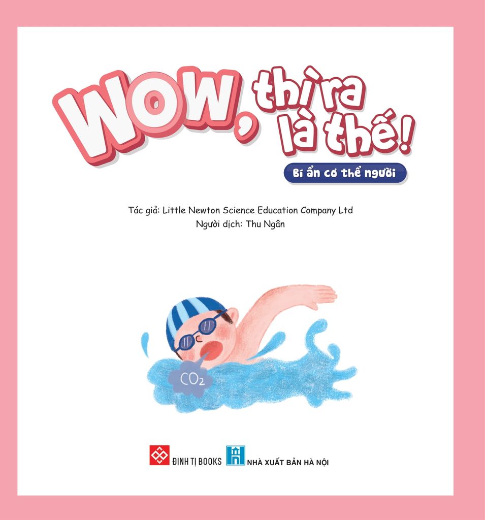 WOW, Thì Ra Là Thế! - Bí Ẩn Cơ Thể Người