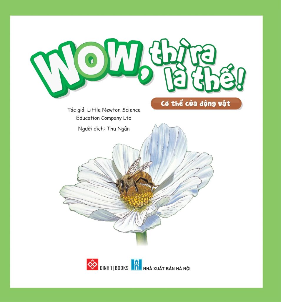 WOW, Thì Ra Là Thế! - Cơ Thể Của Động Vật