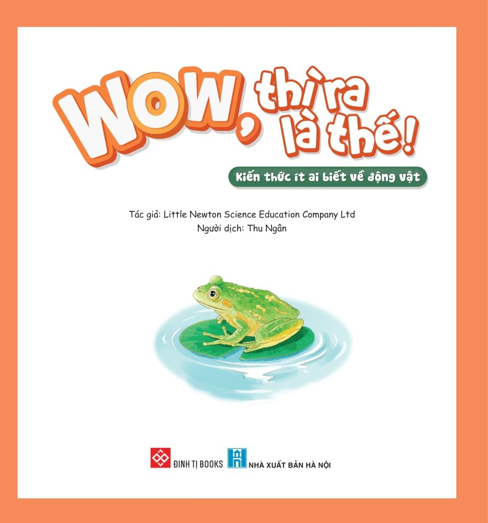 WOW, Thì Ra Là Thế! - Kiến Thức Ít Ai Biết Về Động Vật