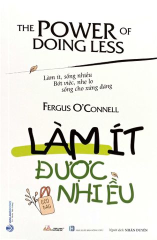 Làm Ít Được Nhiều