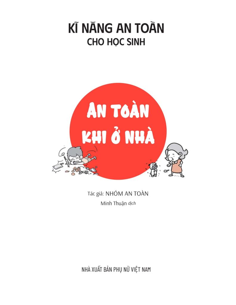 KĨ NĂNG AN TOÀN CHO HỌC SINH - AN TOÀN KHI Ở NHÀ