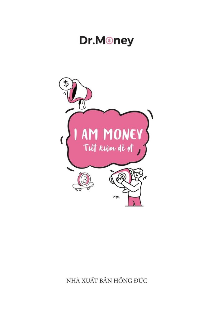 I AM MONEY  TIẾT KIỆM DỄ ỢT