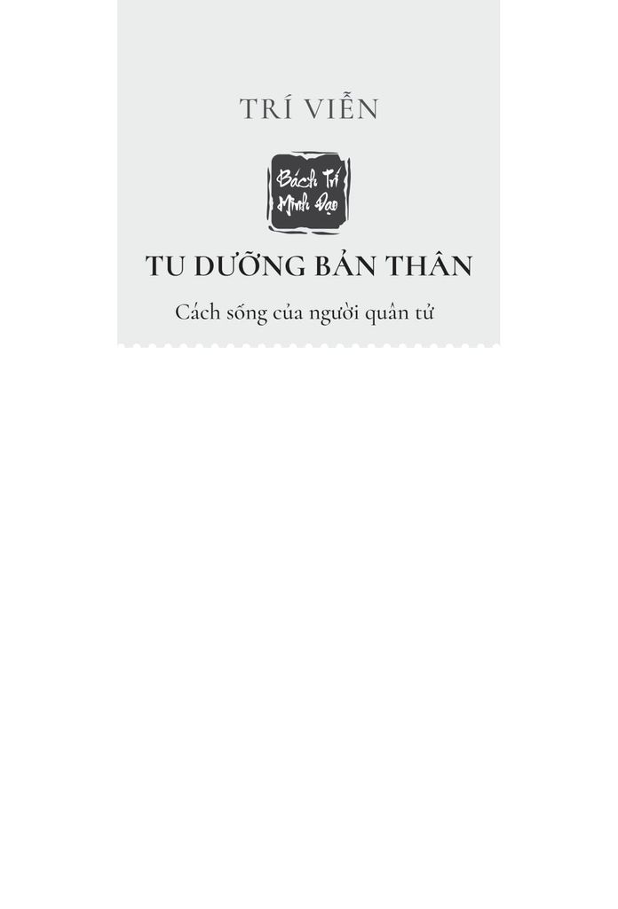 BÁCH TRÍ MINH ĐẠO TU DƯỠNG BẢN THÂN CÁCH SỐNG CỦA NGƯỜI QUÂN TỬ
