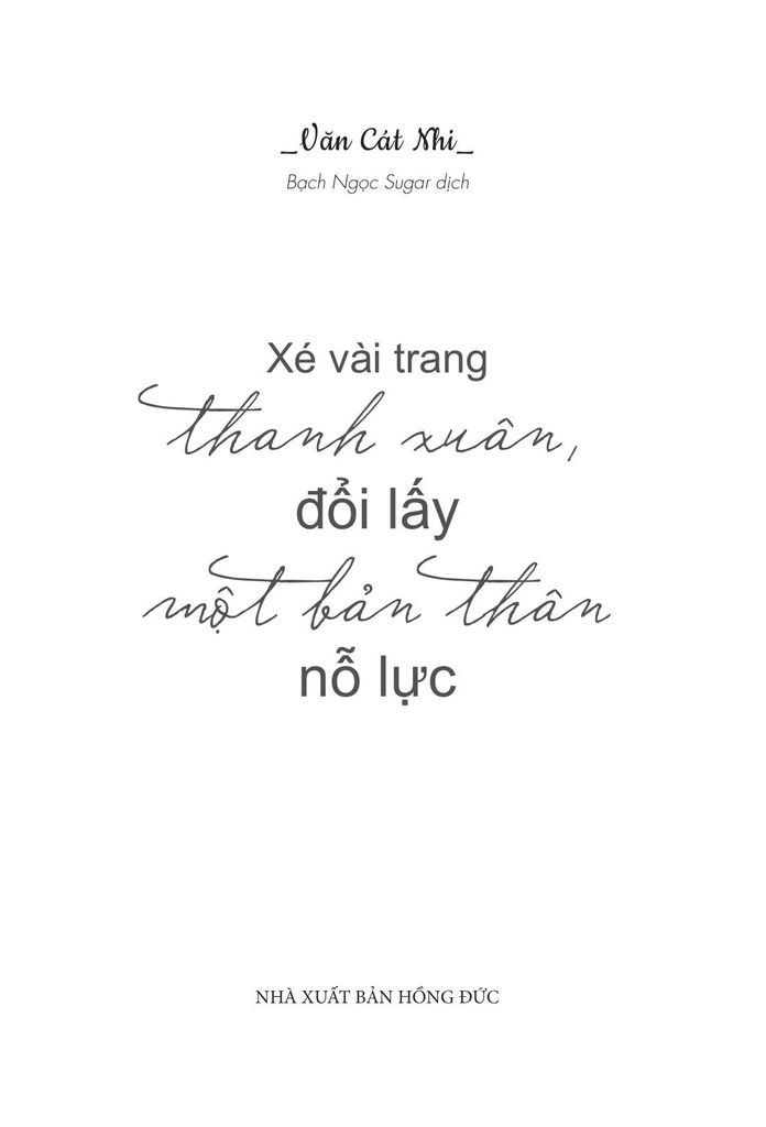 Xé Vài Trang Thanh Xuân, Đổi Lấy Một Bản Thân Nỗ Lực (Tái bản năm 2023)