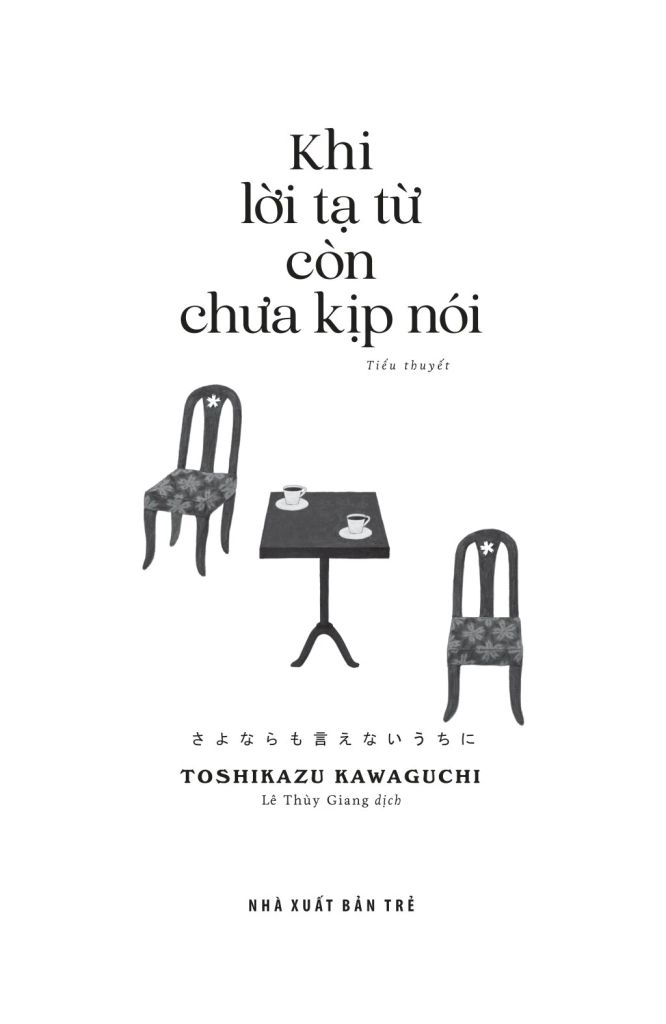 Khi Lời Tạ Từ Còn Chưa Kịp Nói (Nxb Trẻ)