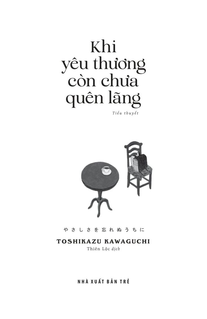 Khi Yêu Thương Còn Chưa Quên Lãng (Nxb Trẻ)