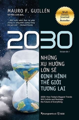 2030: Những Xu Hướng Lớn Sẽ Định Hình Thế Giới Tương Lai (Tái bản năm 2022)