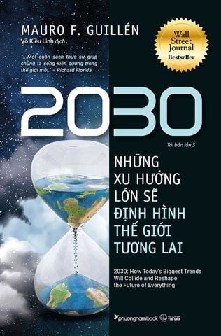 2030: Những Xu Hướng Lớn Sẽ Định Hình Thế Giới Tương Lai (Tái bản năm 2023)