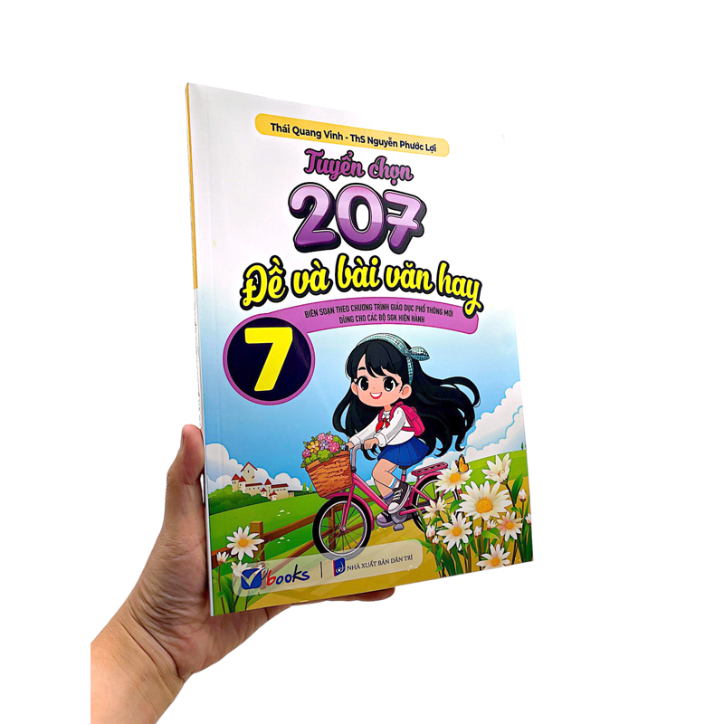 Tuyển Chọn 207 Đề Và Bài Văn Hay 7 (Dùng Chung Các Bộ SGK Hiện Hành)